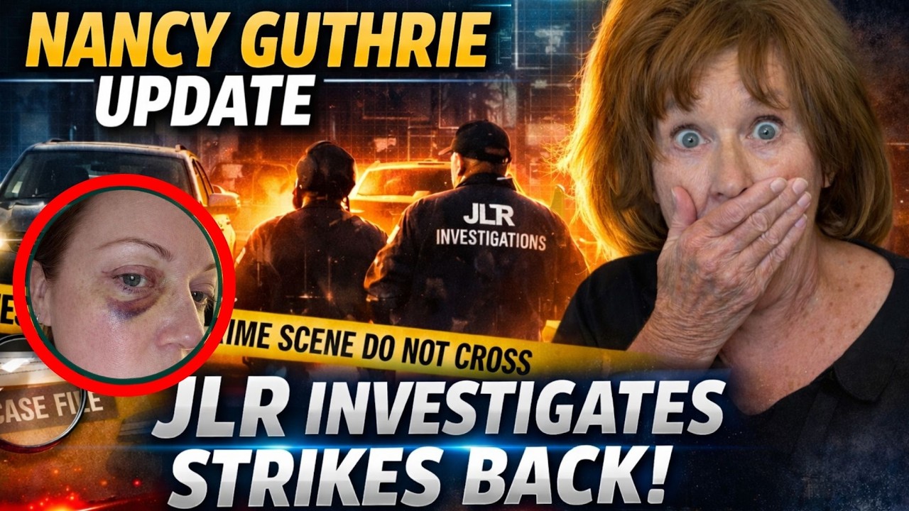 Breaking News: Nancy Guthrie Update &mdash; JLR Investigates Strikes Back