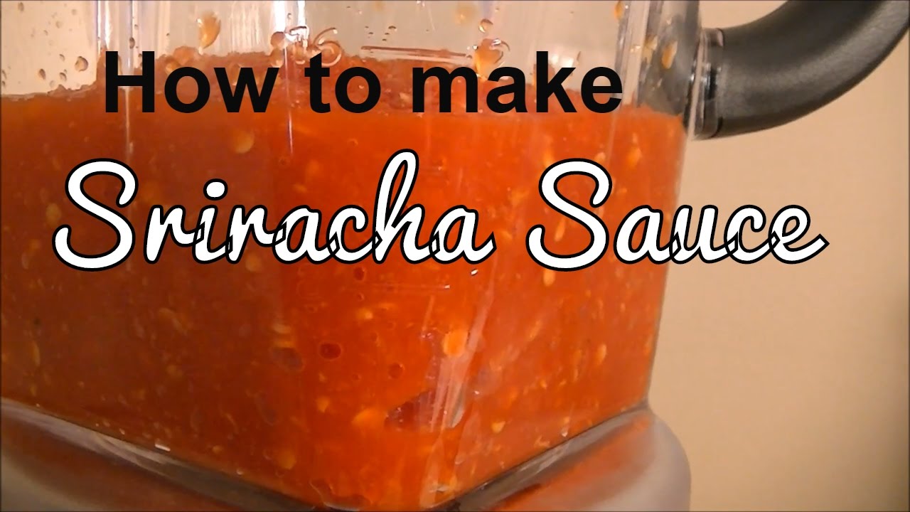 Homemade Sriracha (how to make sriracha at home) Fermented food