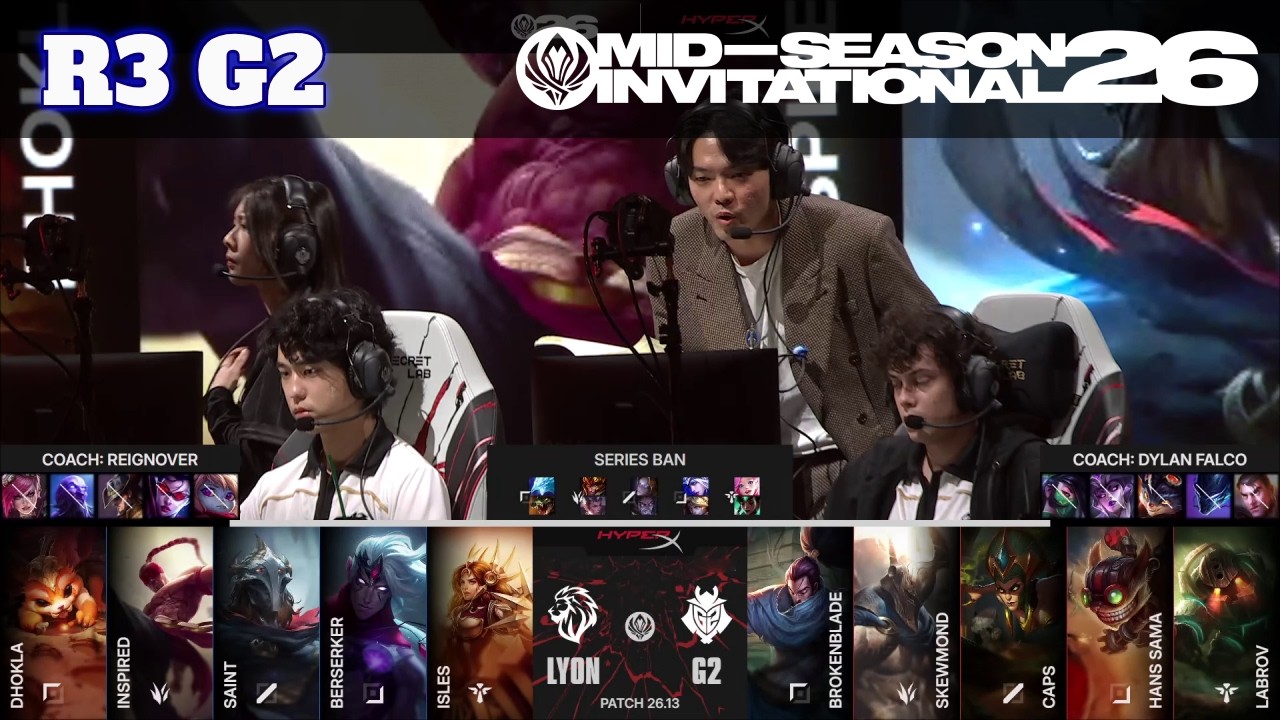 G2 vs LYON - Game 2 | Round 3 LoL MSI 2026 Main Stage | G2 Esports vs LYON G-2 full game