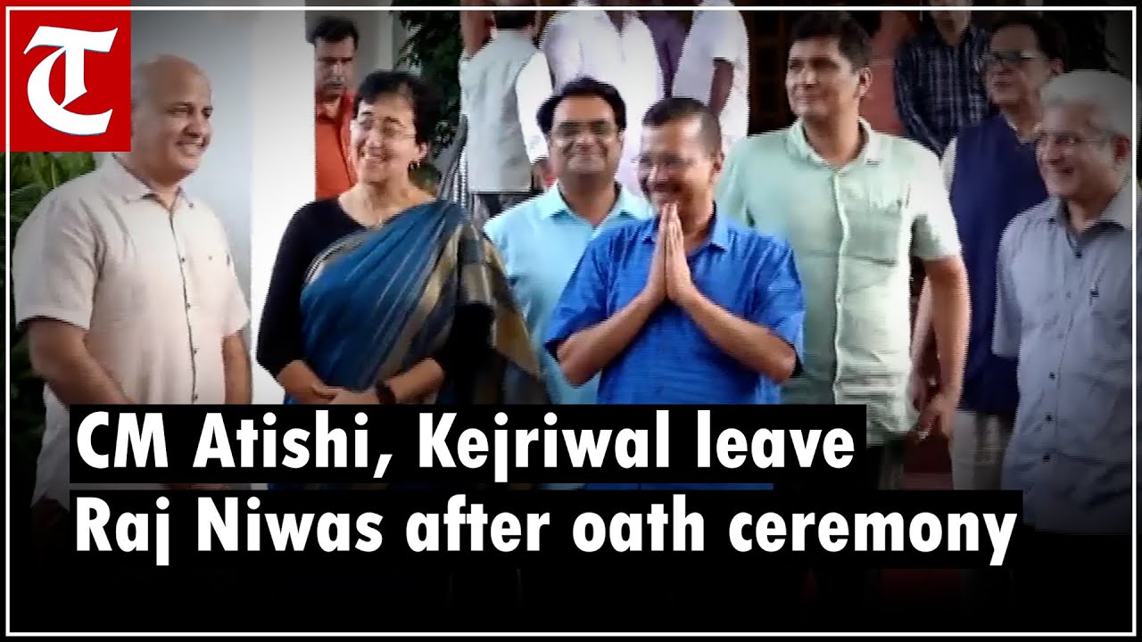 New Delhi CM Atishi, Arvind Kejriwal leave Raj Niwas after oath-taking ceremony