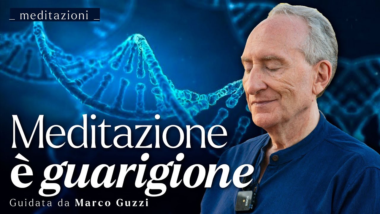 MEDITAZIONE È GUARIGIONE - Meditazione con Marco Guzzi