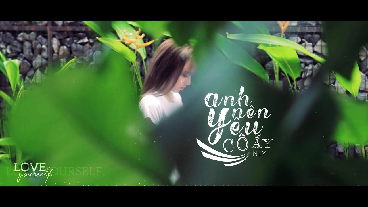 Anh Nên Yêu Cô Ấy - N Ly | Lyrics Video
