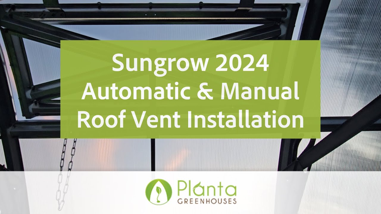 Sungrow 2024 Automatic & Manual Roof Vent Installation