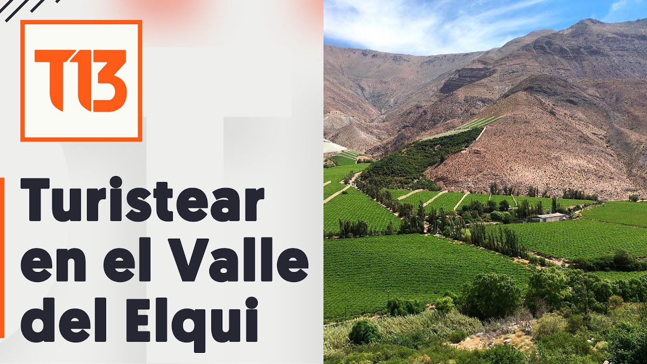 Valle del Elqui: descanso y bellos paisajes