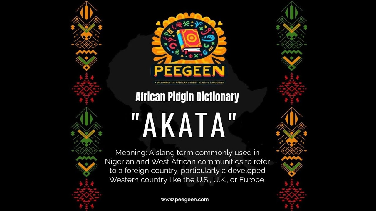 AKATA African Pidgin Dictionary