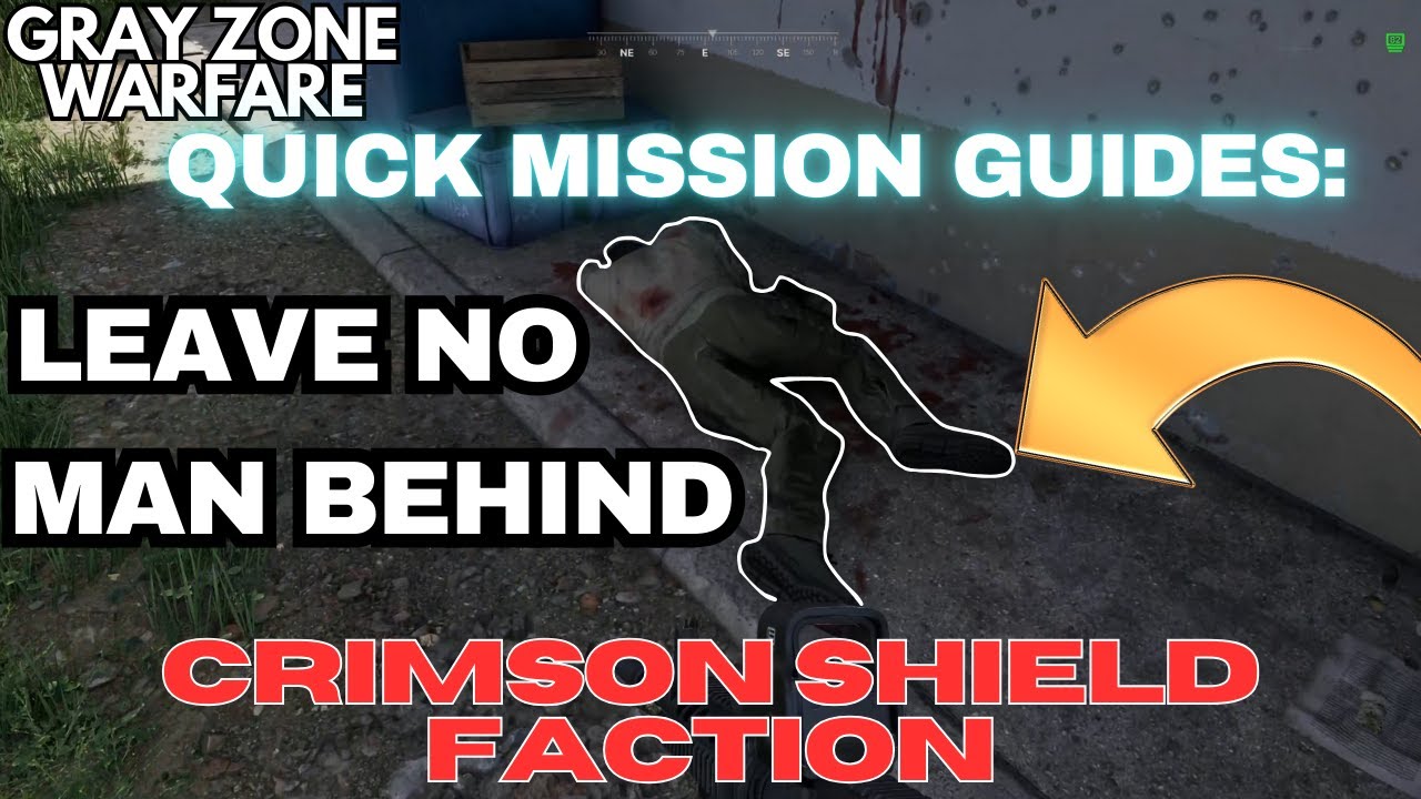 Leave no man behind Quick Guide CRIMSON SHIELD Gray Zone Warfare #grayzonewarfare #gzw