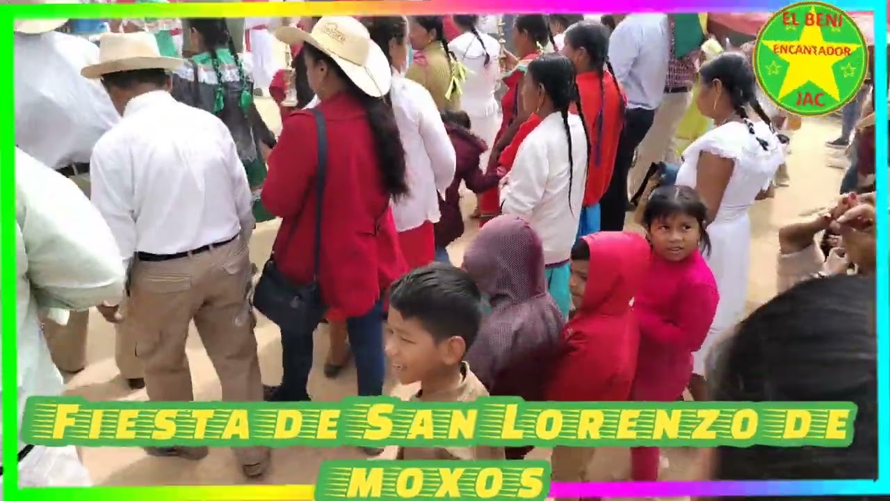 Fiesta de San Lorenzo de Moxos 2025 #Benibolivia#