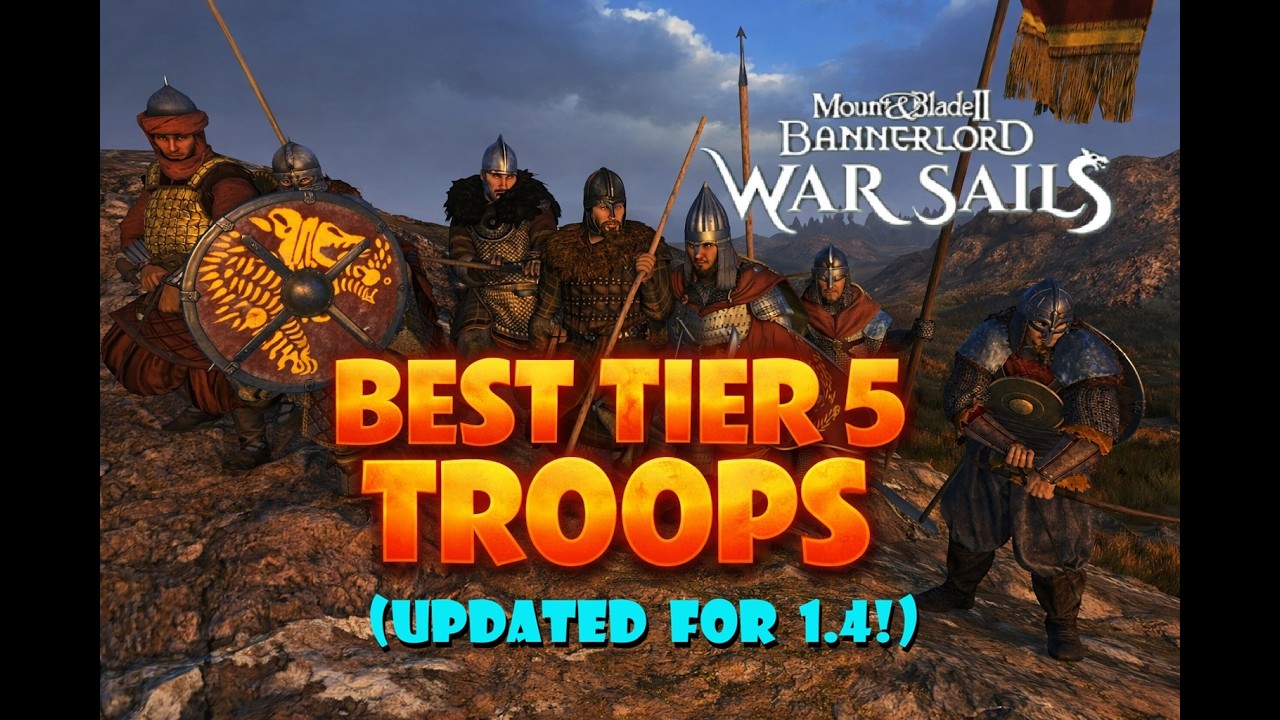 ЛУЧШИЕ войска в Bannerlord после ОБНОВЛЕНИЯ 1.4: ТОП-16 бойцов 5-го уровня, включая War Sails