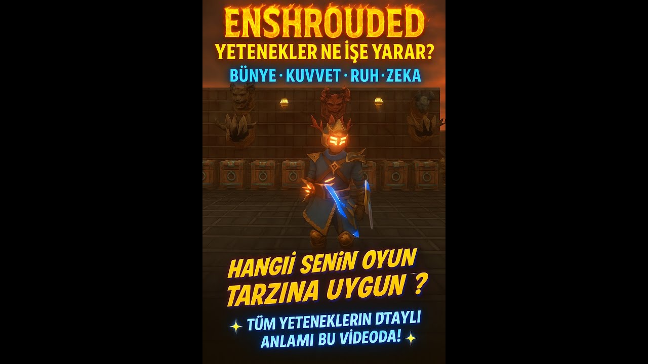 ENSHROUDED YETENEKLER NE İŞE YARAR ? (BÜNYE ,KUVVET,RUH,ZEKA VS...)TÜM YETENEKLER DETAYLI ANLATIM...