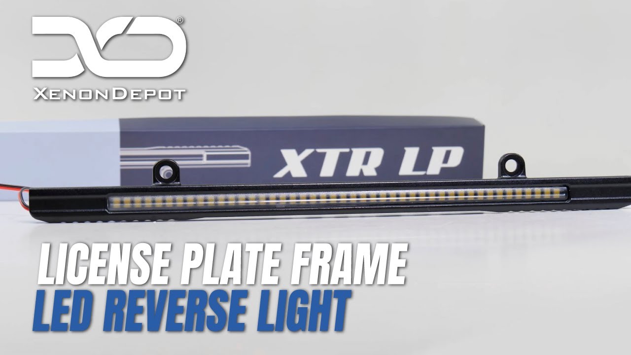 XD XTR LP - Xenon Depot License Plate Frame LED Backup Light