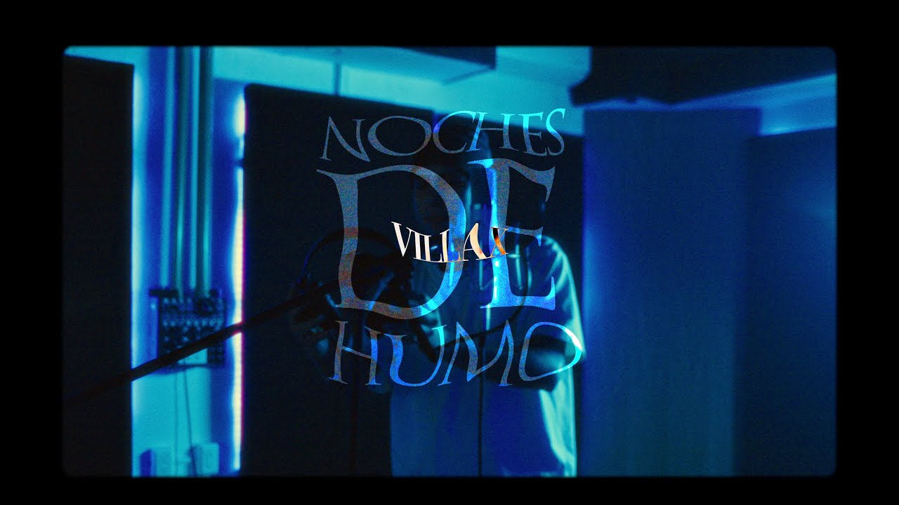 Villax - Noches De Humo.