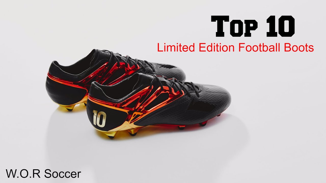 -Top 10 Limited Edition Football Boots-