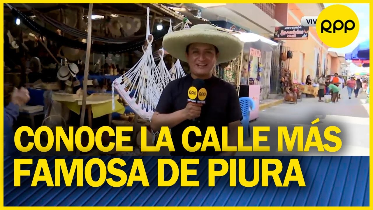 Catacaos: Calle El Comercio, la zona de artesanos más famosa de Piura