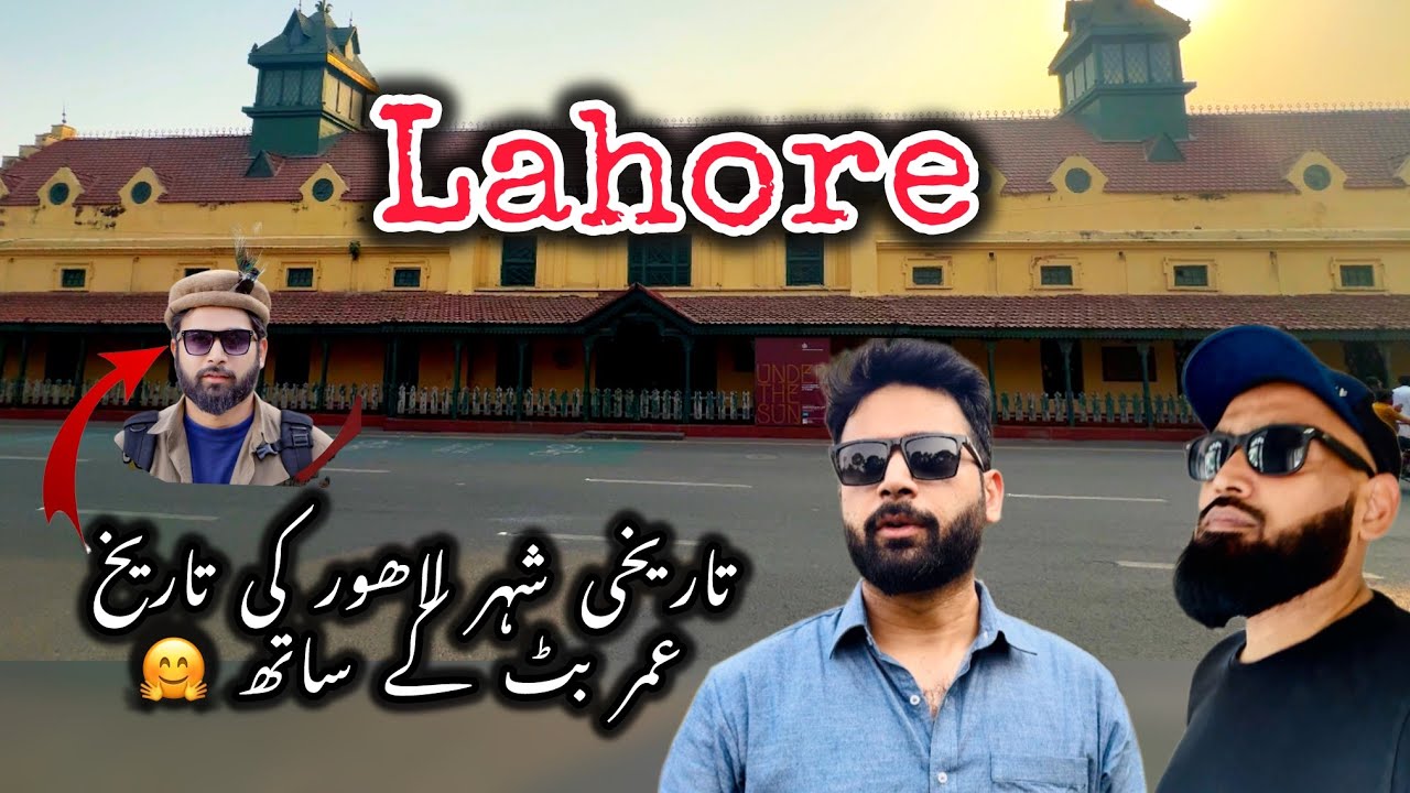 Exploring Historical Lahore with umar Butt @GriponTrip