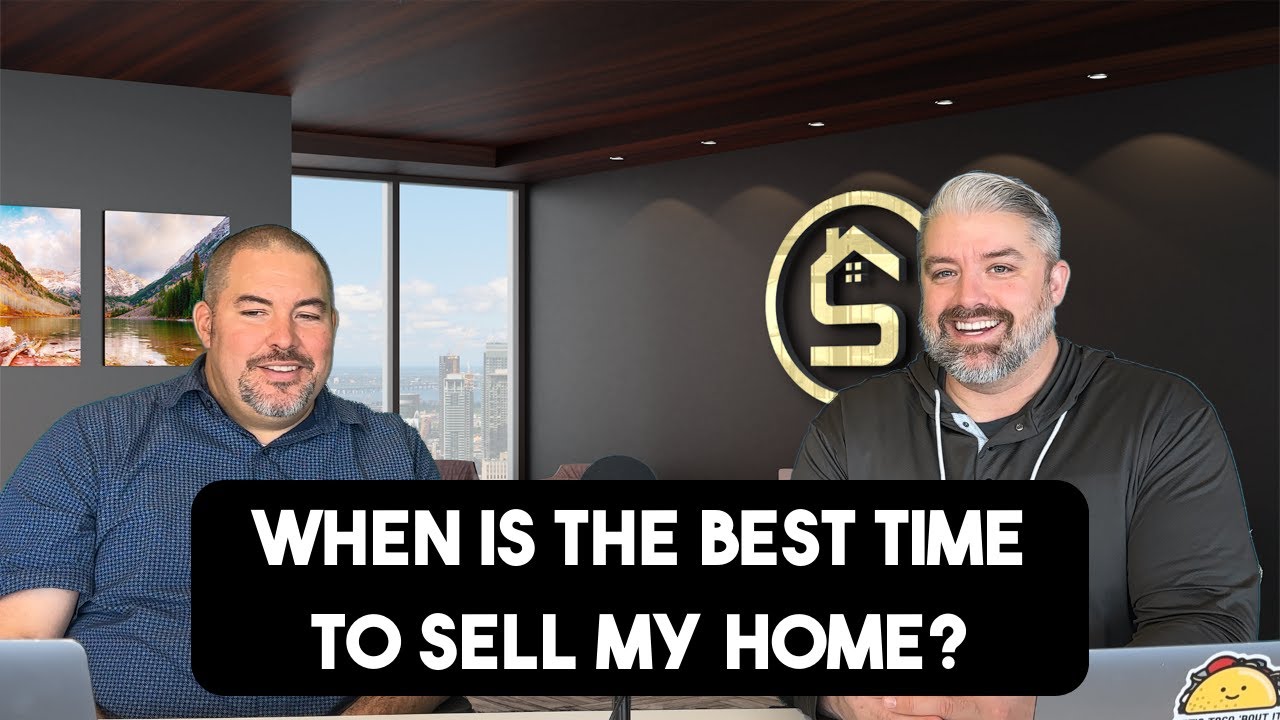 When is the BEST Time to Sell My House?