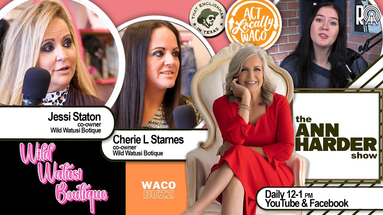 The Ann Harder Show - Wild Watusi Boutique Cherie L Starnes and Jessi Staton