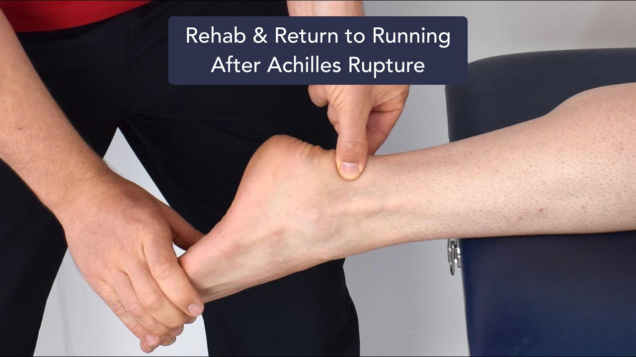 Rehab and return to running after achilles rupture