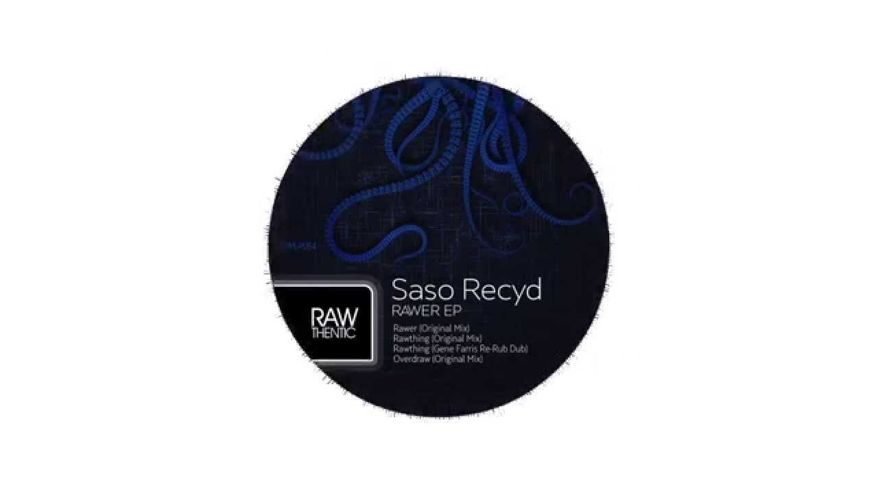 Saso Recyd - Rawthing (Original mix) Rawthentic Music