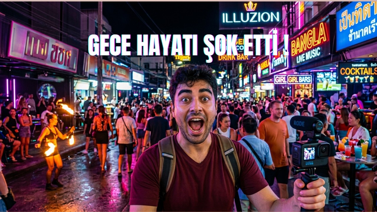 Tayland’ın En Çılgın Sokağı  Bangla Road Gece Hayatı!