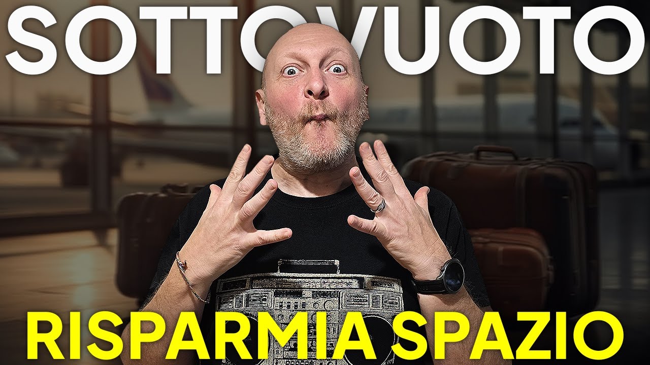 Come risparmiare spazio in VALIGIA con il SOTTOVUOTO