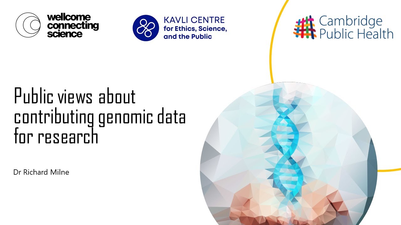 Dr Richard Milne - Publics views about contributing genomic data for research
