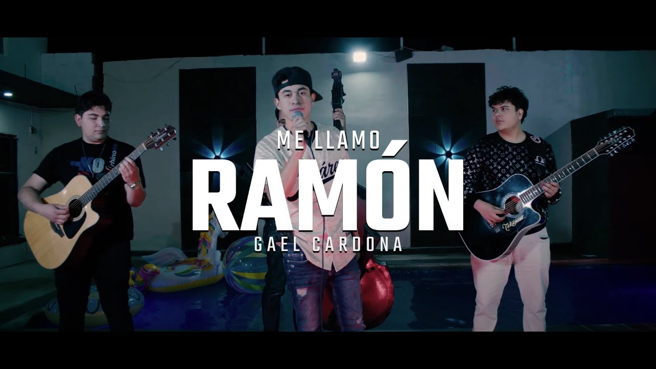 Me Llamo Ramon - Gael Cardona