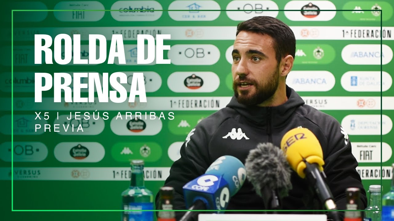 PREVIA JESÚS ARRIBAS | X5 RC CELTA FORTUNA