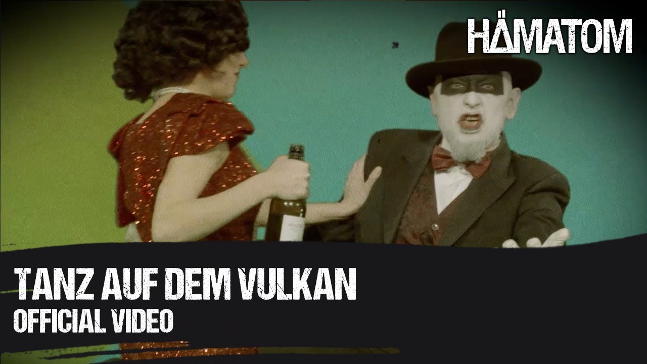 HÄMATOM - Tanz auf dem Vulkan (Official Video)
