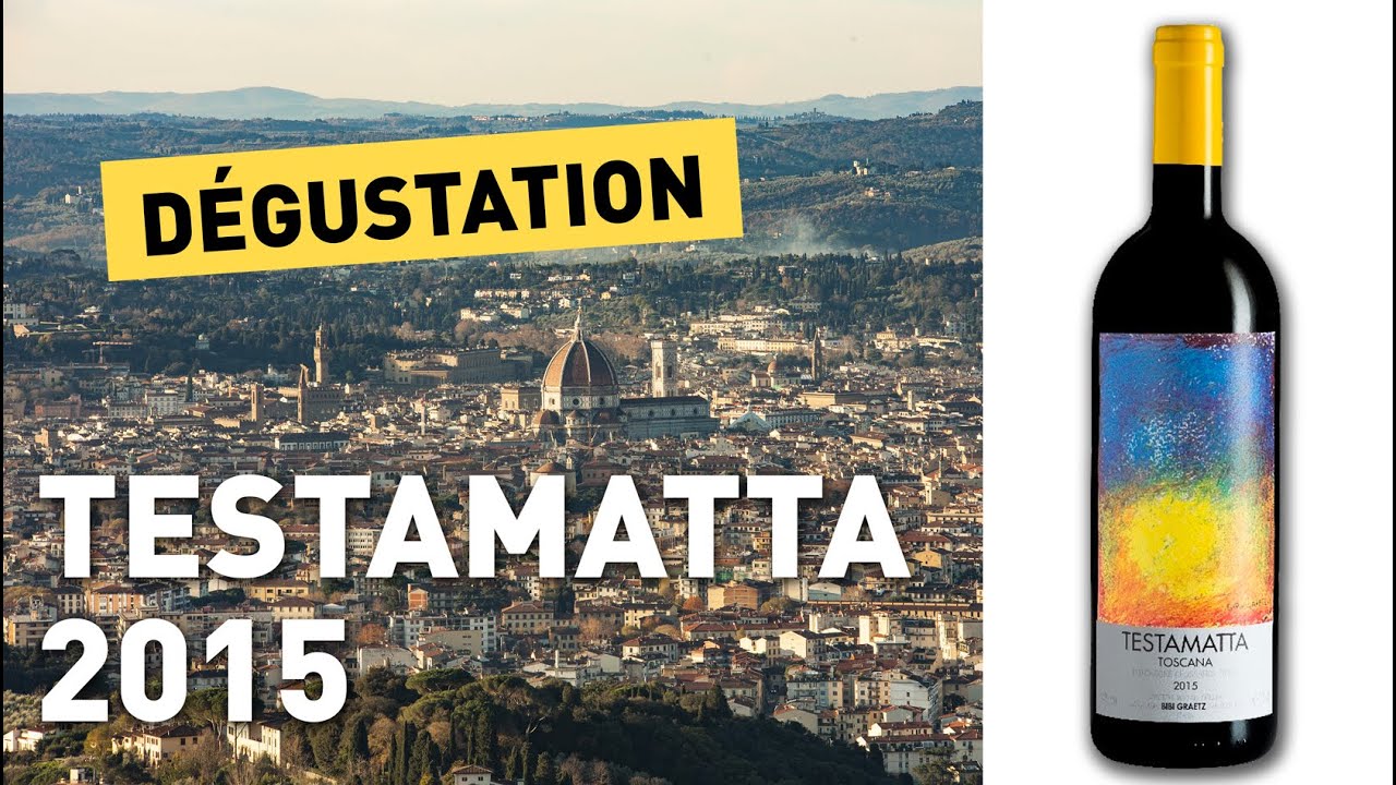 DÉGUSTATION - Testamatta 2015 (Bibi Graetz)