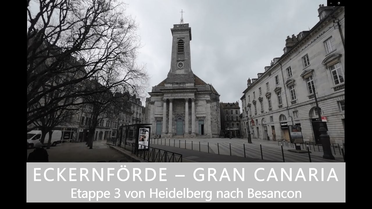 Mit dem Auto von der OSTSEE nach GRAN CANARIA. Etappe 3  von Heidelberg nach Besancon.