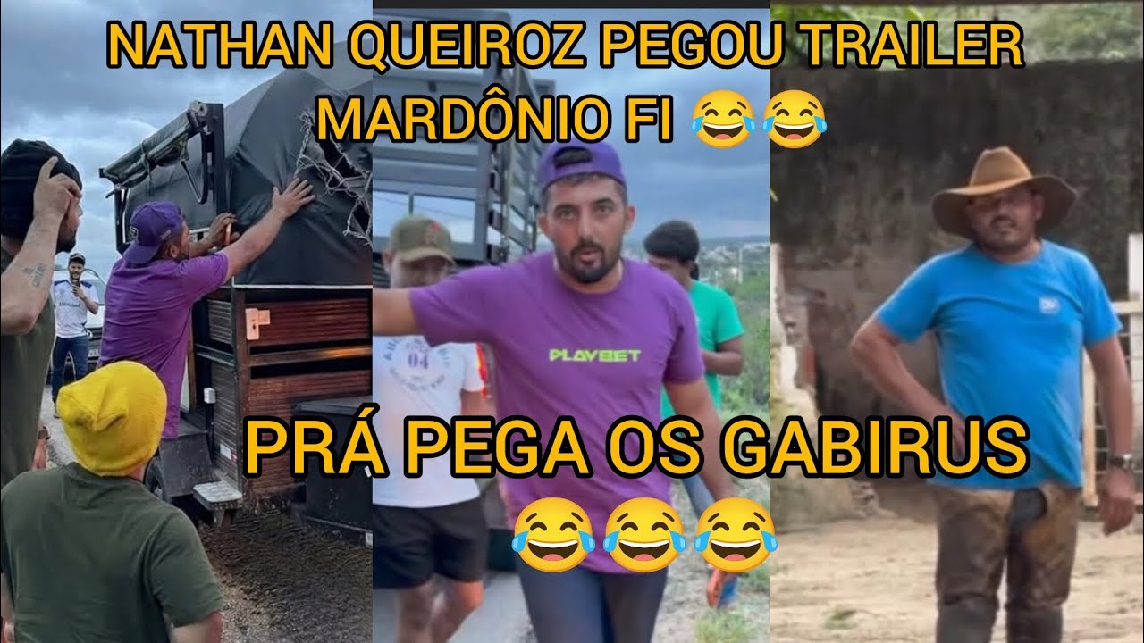NATHAN QUEIROZ PEGOU TRAILER DO MARDÔNIO FI VEJA ACONTECEU😳😳😳
