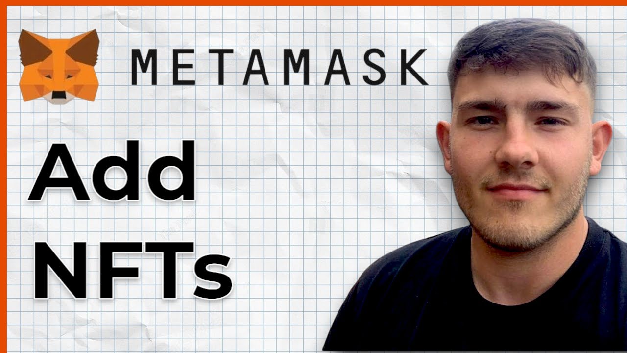 How To Add NFTs To MetaMask Updated (2025 Guide)