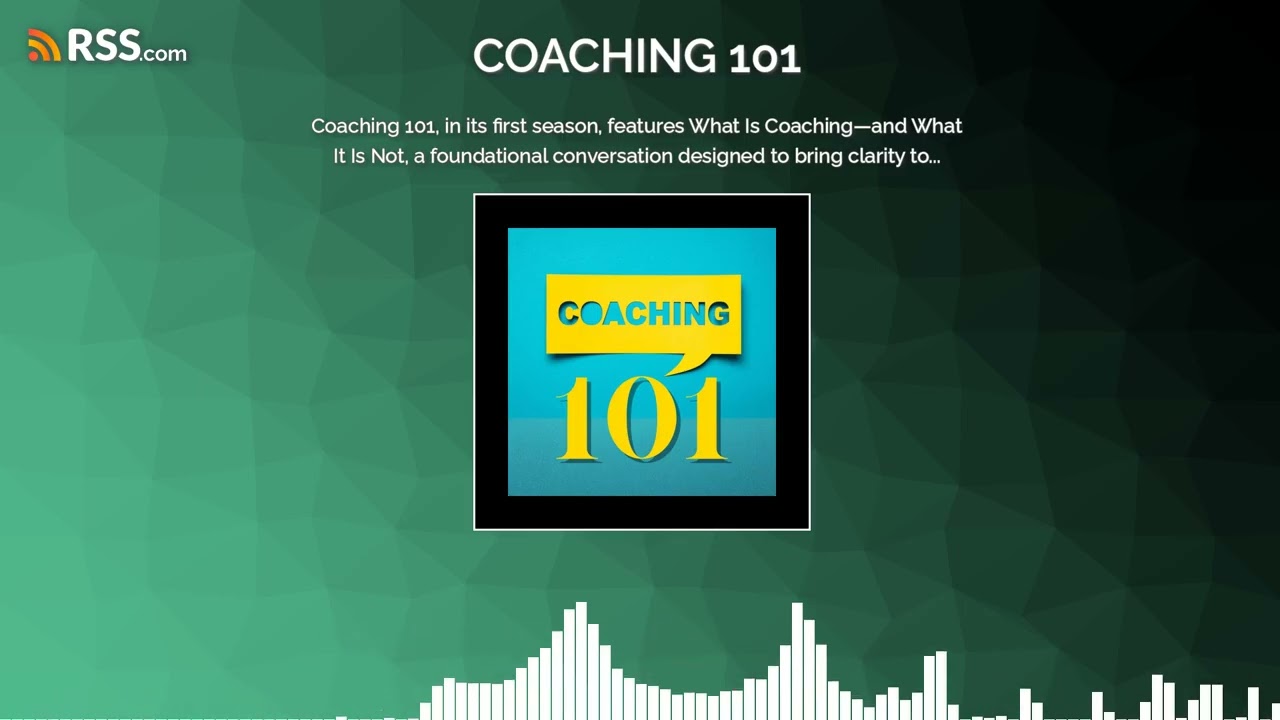 Coaching 101, in its first season, features What Is Coaching—and What It Is Not, a...