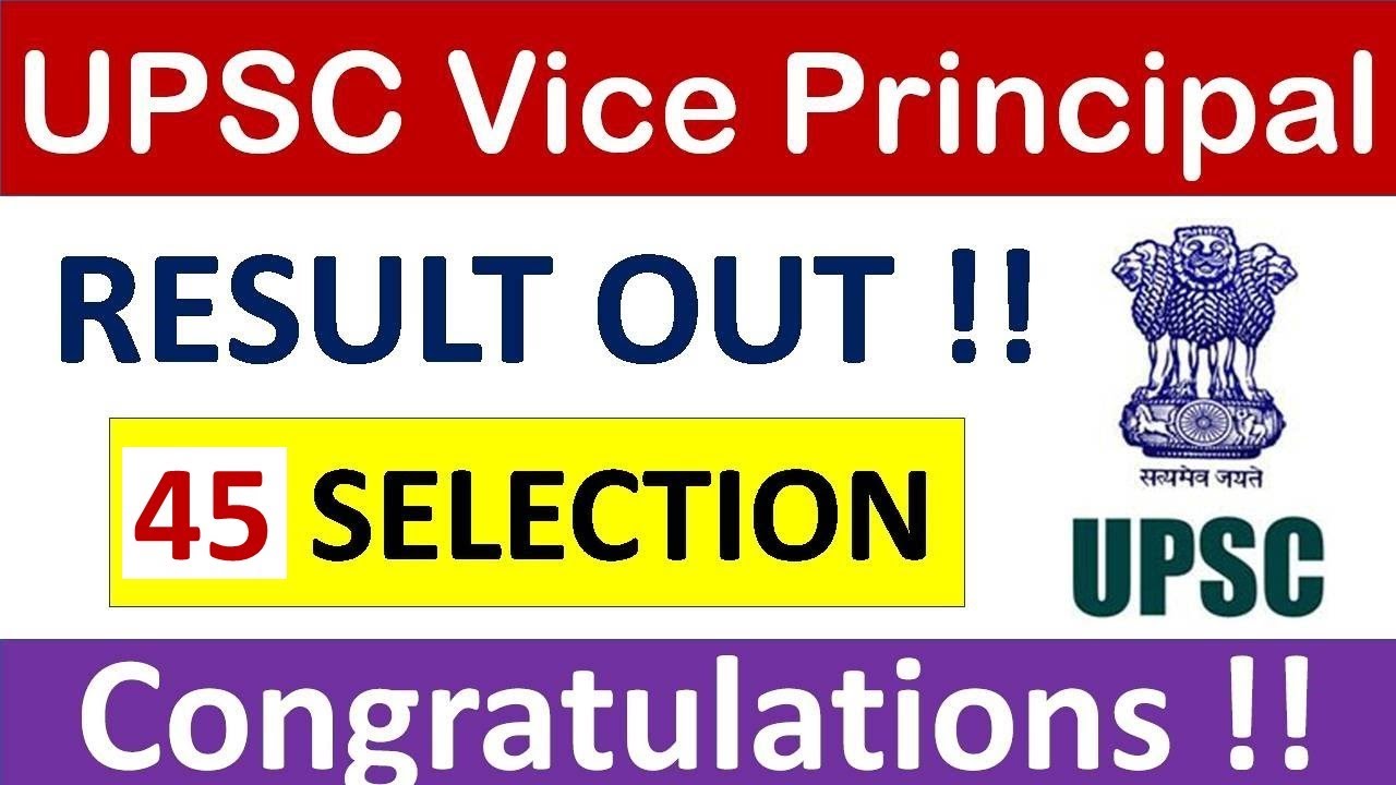 UPSC VICE PRINCIPAL RESULT OUT !! - 45 SELECTIONS - CONGRATULATIONS !!