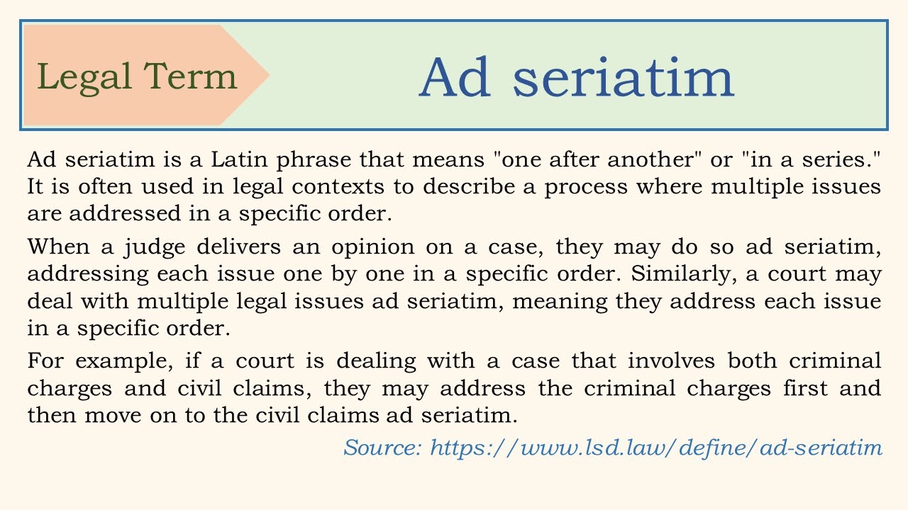 Legal term, definition, Ad seriatim