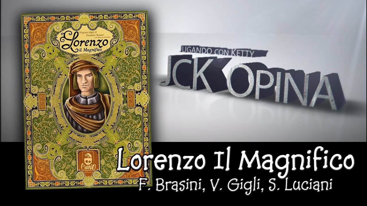 Lorenzo Il Magnifico [JcK Opina ep. 139] [JcK / Juego de Mesa]