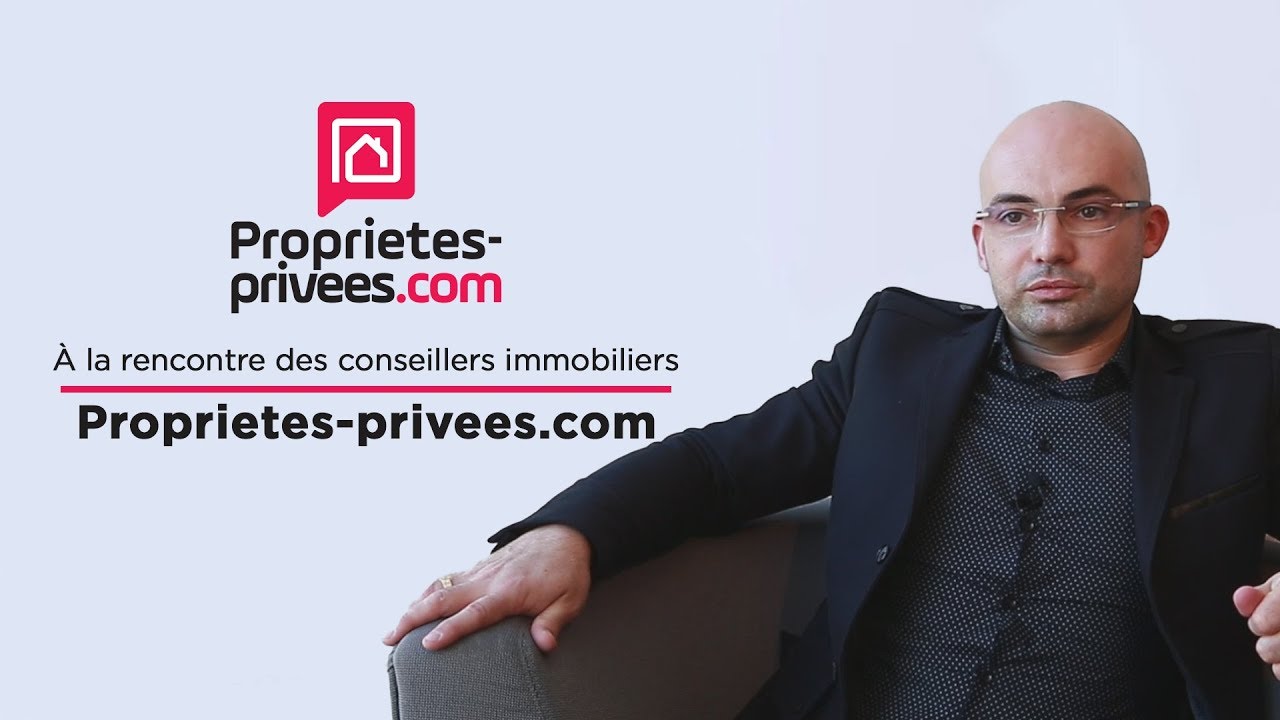 A la rencontre des conseillers immobiliers Proprietes-privees.com - Episode 10