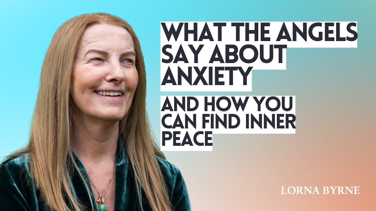 What the Angels Say About Anxiety and How You Can Find Inner Peace