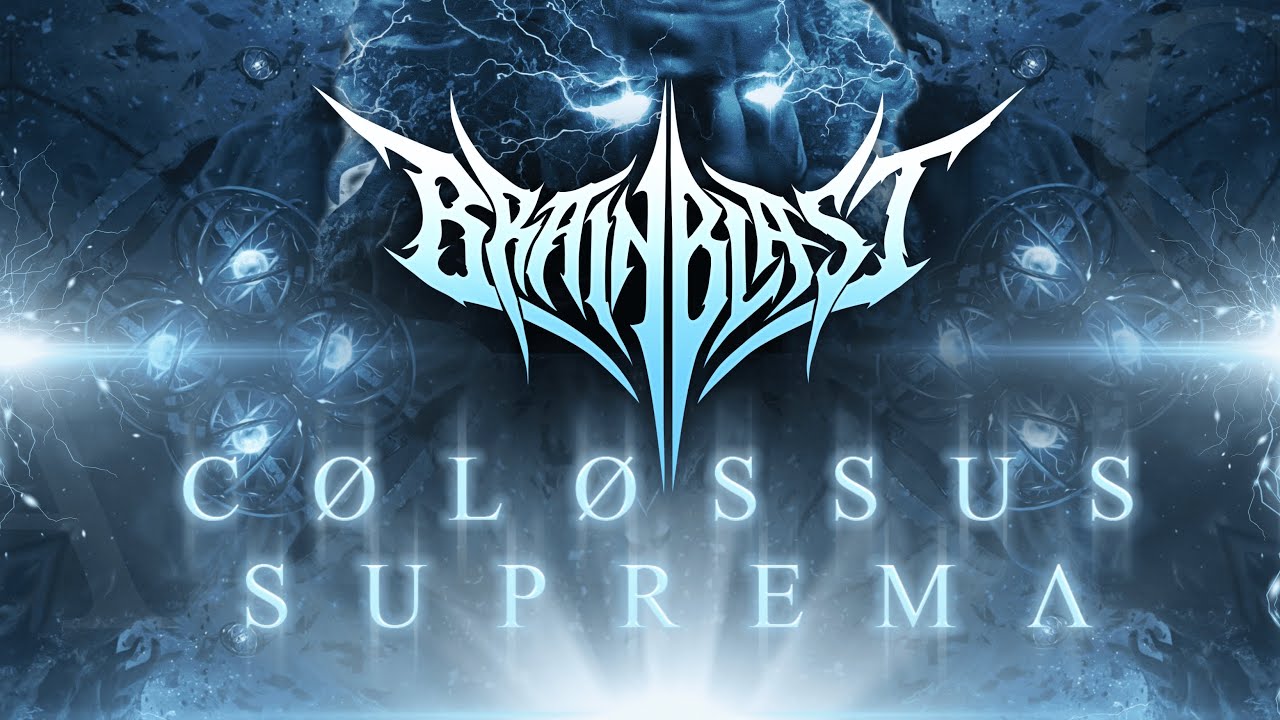 BRAINBLAST - COLOSSUS SUPREMA (OFFICIAL LYRIC VIDEO)