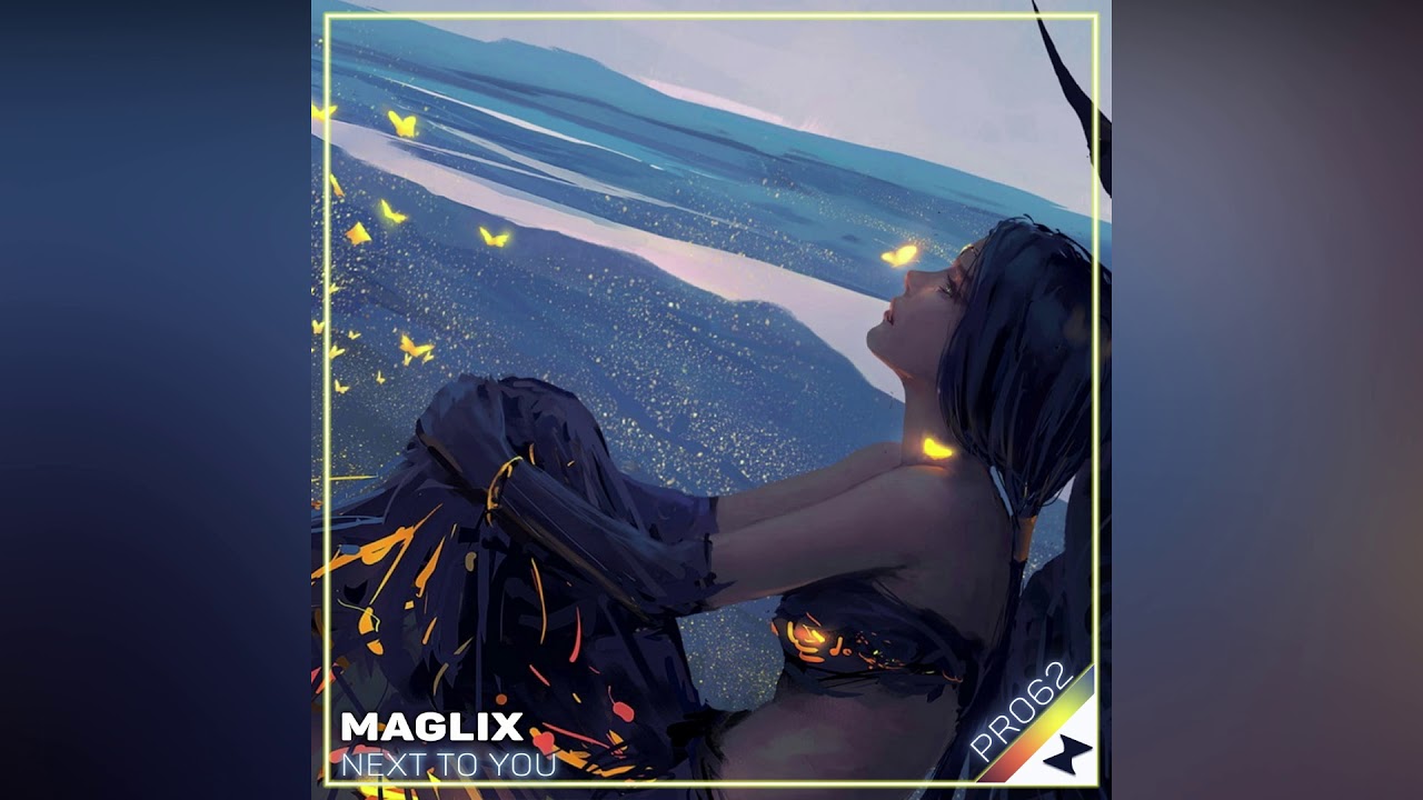 MagLix - Next To You