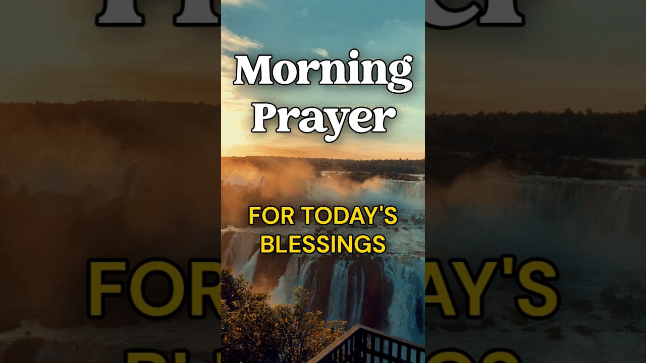 Morning Prayer For a Blessed Day Today #morningprayer #prayerfortoday #dailyprayer