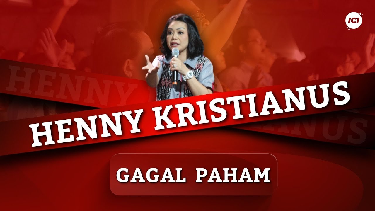 Gagal Paham - Ps. Henny Kristianus