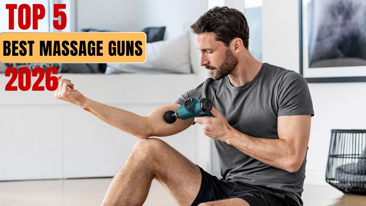 The Top 5 Best Massage Guns 2026