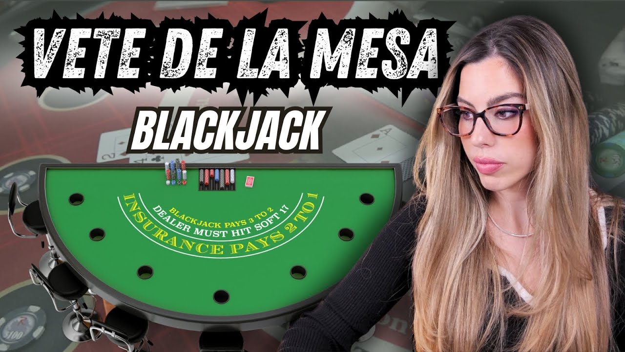 No juegues más Blackjack… 