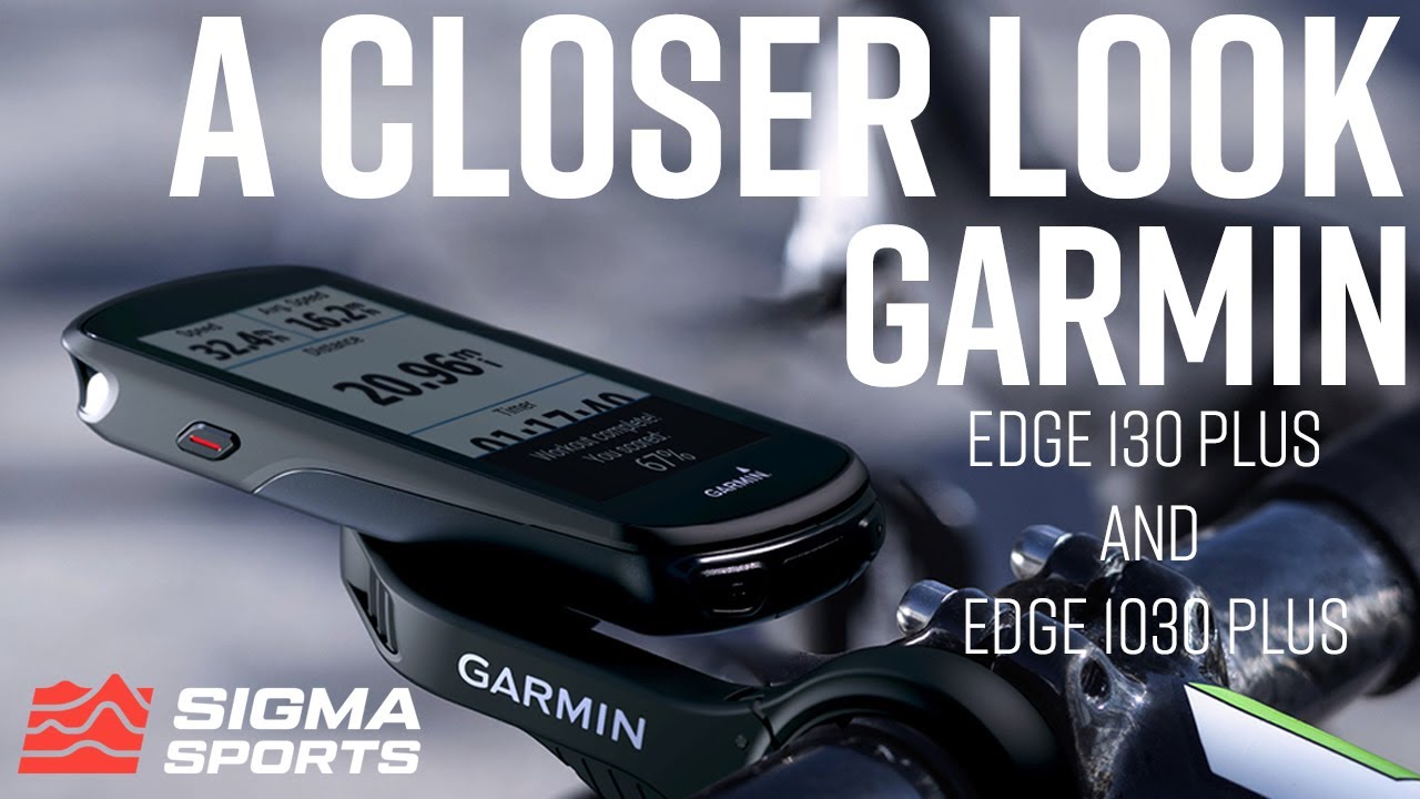 Велокомпьютеры Garmin Edge 130 Plus и Edge 1030 Plus: подробный обзор | Sigma Sports