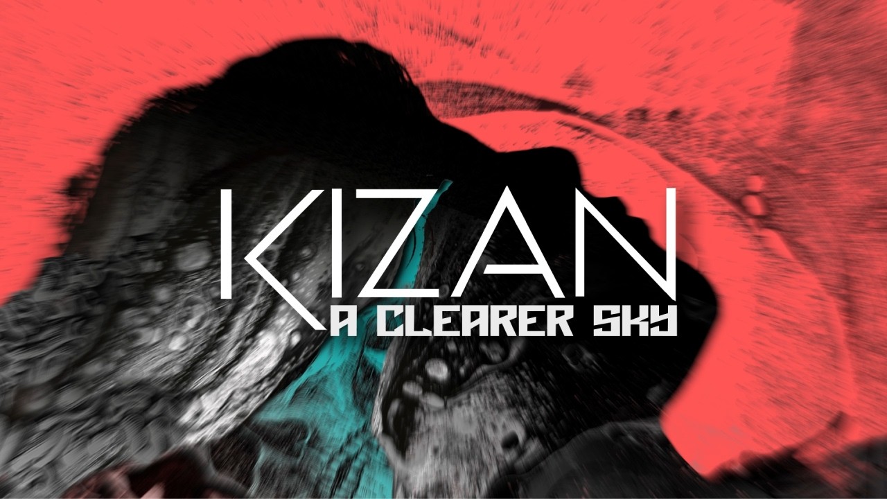 KIZAN - A Clearer Sky (Official Lyric Video)