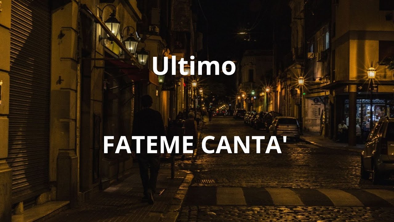 Ultimo - Fateme Cant&agrave; [ Testo italiano e spagnolo ]