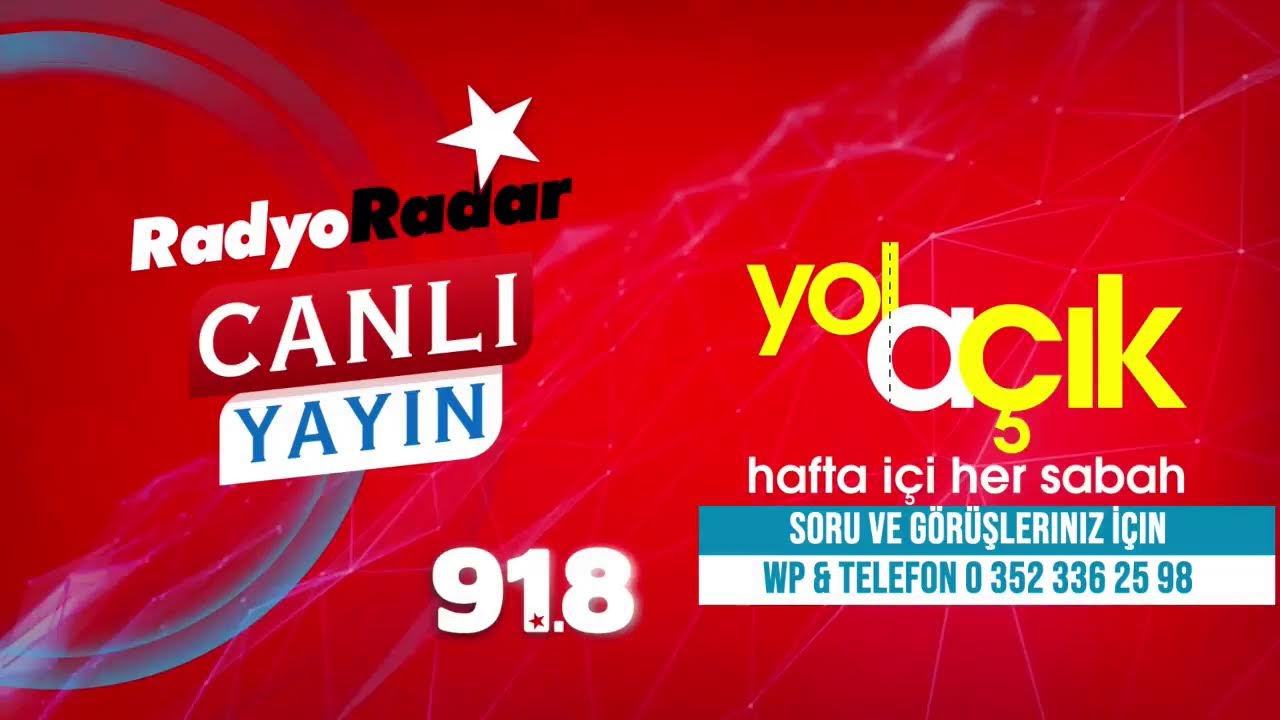Yol A&ccedil;ık Canlı Yayında