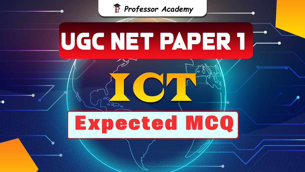 UGC NET Paper 1 | ICT | Expected MCQ | Professor Academy