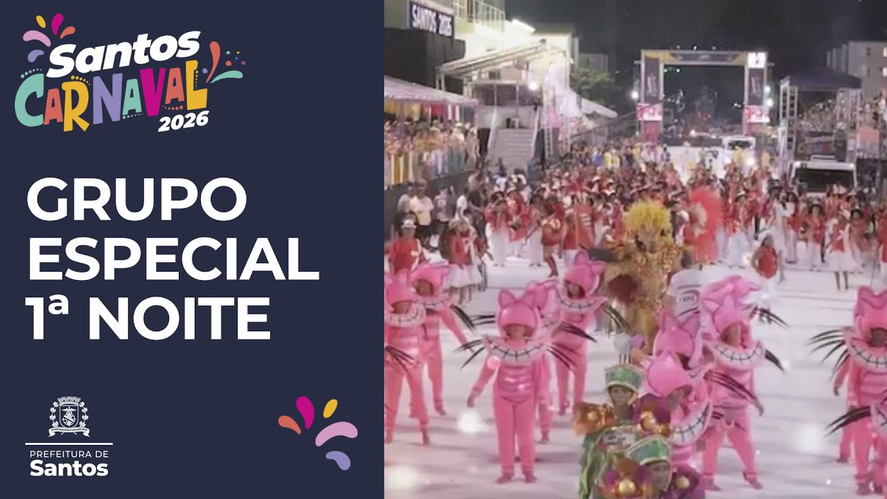 Carnaval 2026 - Grupo Especial - 1&ordf; noite